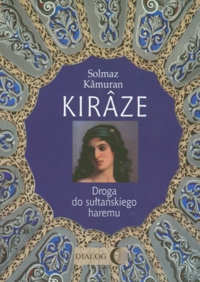 Kiraze Droga do sułtańskiego haremu - Kamuran Solmaz