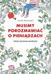 Musimy porozmawiać o pieniądzach. - Laura Mascaro