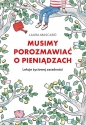 Musimy porozmawiać o pieniądzach. - Laura Mascaro