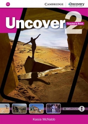 Uncover 2 Teacher's Book - Kasia McNabb