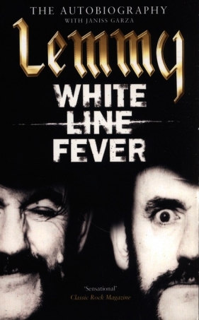 Lemmy: White Line Fever - Kilmister Lemmy