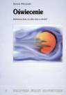 Oświecenie. Kulminacja życia czy tylko etap na drodze? Mariusz Włoczysiak