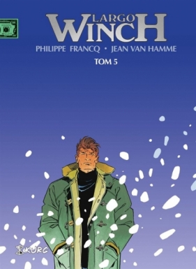 Largo Winch Tom 5 wydanie zbiorcze - Philippe Francq, Jean Van Hamme