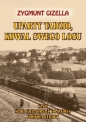 Uparty Tadzio kowal swego losu - Zygmunt Gizella
