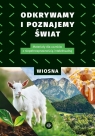 Odkrywamy i poznajemy świat WiosnaMateriały dla uczniów z