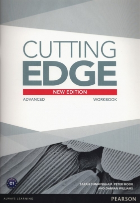 Cutting Edge Advanced Worbook - Sarah Cunningham, Peter Moor, Damian Williams