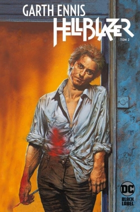 Hellblazer. Garth Ennis. Tom 2 - Garth Ennis, Steve Dillon, William Simpson