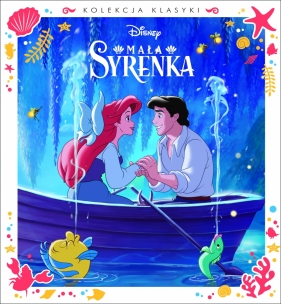 Mała Syrenka. Disney - Opracowanie zbiorowe