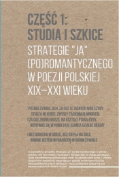 Strategie "ja" (po)romantycznego w poezji polskiej XIX-XXI wieku