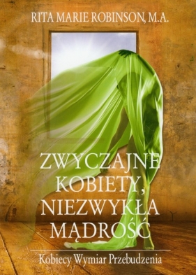 Zwyczajne kobiety Niezwykła mądrość - Robinson Rita Marie