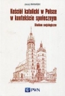  Kościół katolicki w Polsce w kontekście społecznymStudium