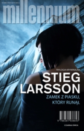 Millennium. Tom 3. Zamek z piasku, który runął - Stieg Larsson