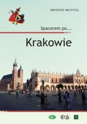 Spacerem po? Krakowie - Wojtycza Krzysztof