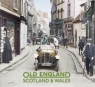 Old England Scotland & Wales Opracowanie zbiorowe