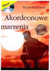 Akordeonowe marzenia + CD - Witold Krukowski