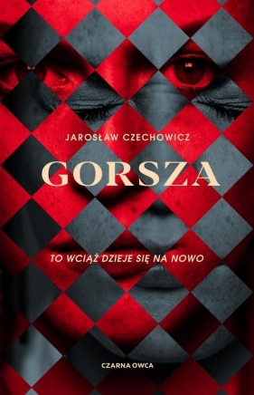 Gorsza - Czechowicz Jarosław