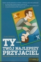 Ty - Twój najlepszy przyjaciel - Kordziński Jarosław
