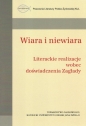 Wiara i niewiara - Opracowanie zbiorowe