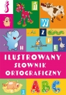 Ilustrowany słownik ortograficzny Agnieszka Nożyńska-Demianiuk