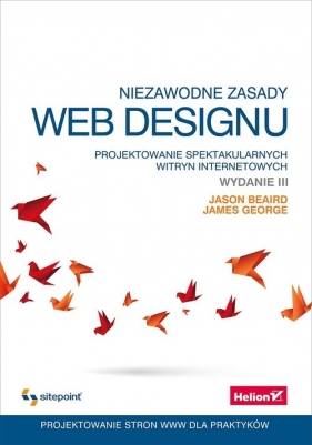 Niezawodne zasady web designu - Beaird Jason, George James