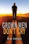 Grown Men Don't Cry