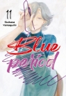 Blue Period. Tom 11 Tsubasa Yamaguchi