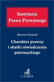 Charakter prawny i skutki oświadczenia patronackiego - r.pr. dr Marcin Chomiuk