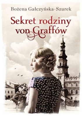 Sekret rodziny von Graffów - Gałczyńska-Szurek Bożena