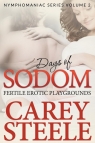 Days Of Sodom Fertile Erotic Playgrounds ( Nymphomaniac Series Volume 2.) Steele Carey