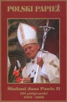 Śladami Jana Pawła II 104 pielgrzymki 1978-2005  Latasiewicz Marek