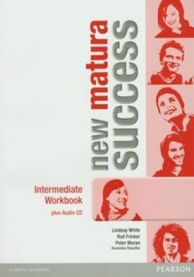 Matura Success New Intermediate Workbook z płytą CD - White Lindsay, Fricker Rod, Moran Peter, Dominika Chandler