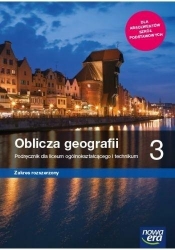Oblicza geografii 3. Podręcznik dla liceum ogólnokształcącego i technikum, zakres rozszerzony