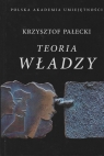 Teoria władzy Krzysztof Pałecki