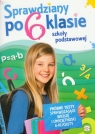 Sprawdziany po 6 klasie szkoły podstawowej Próbne testy sprawdzające Kapturkiewicz Agnieszka, Porębska Monika