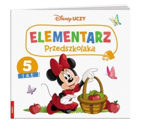 Disney Uczy Minnie. Elementarz przedszkolaka 5 lat