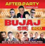 After Party prezentuje - Bujaj się (2CD) - praca zbiorowa