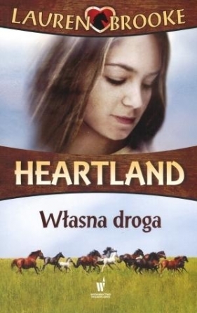 Heartland 3 Własna droga - Brooke Lauren