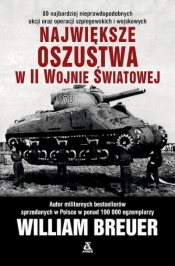 Największe oszustwa II wojny światowej (wyd. kieszonkowe) - William B. Breuer