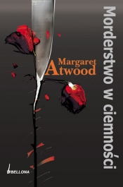 Morderstwo w ciemności - Atwood Margaret