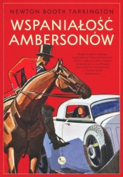 Wspaniałość Ambersonów - Newton Booth Tartington