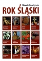 Rok śląski - Marek Szołtysek