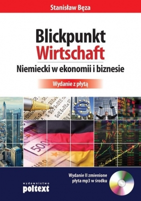 Blickpunkt Wirtschaft Niemiecki w ekonomii i biznesie + CD - Bęza Stanisław