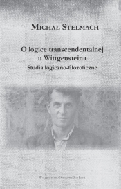 O logice transcendentalnej Wittgensteina - Stelmach Michał