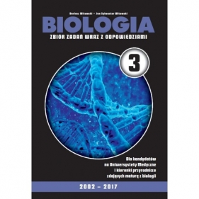 Biologia Matura 2017 Zbiór zadań wraz z odpowiedziami Tom 3 (Uszkodzona okładka) - Witowski Dariusz, Witowski Jan Sylwester