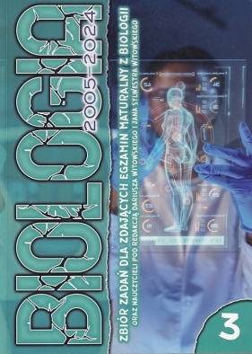 Biologia. Zbiór zadań wraz z odpowiedziami 2005-2024. Tom 3 - Dariusz Witowski, Jan Sylwester Witowski