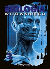 Biologia. Zbiór zadań wraz z odpowiedziami 2005-2026. Tom 3 - Dariusz Witowski, Jan Sylwester Witowski
