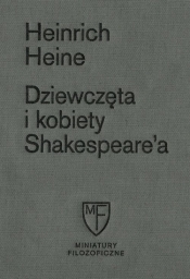 Dziewczęta i kobiety Shakespeare'a - Heine Heinrich