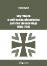 Siły zbrojne w polityce bezpieczeństwa państwa niemieckiego 1945-2007 Cymek Tomasz