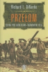 Przełom Bitwa pod Gorlicami-Tarnowem 1915 DiNardo Richard L.