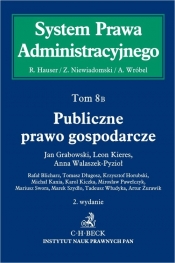 Publiczne prawo gospodarcze System Prawa Administracyjnego. Tom 8 B